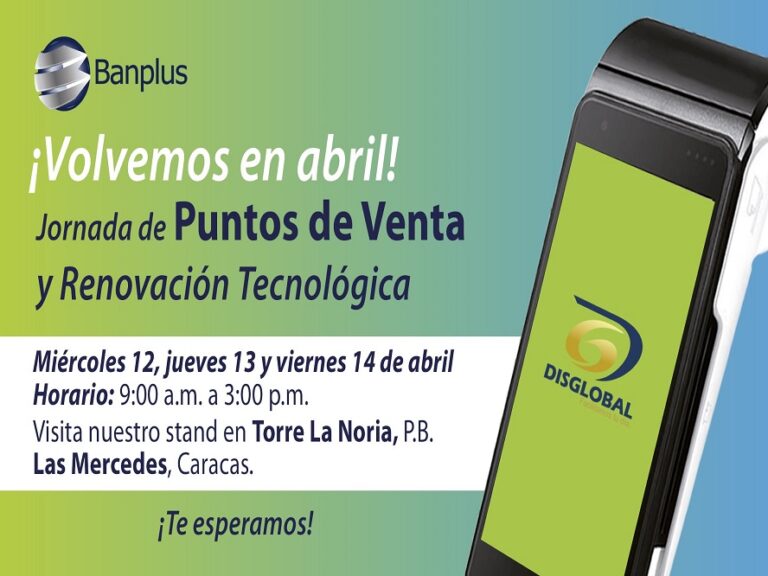 Banplus - ¡Atención! ¡Nueva Jornada de Puntos de Venta se realizará entre el 12, 13 y 14 de abril! - FOTO