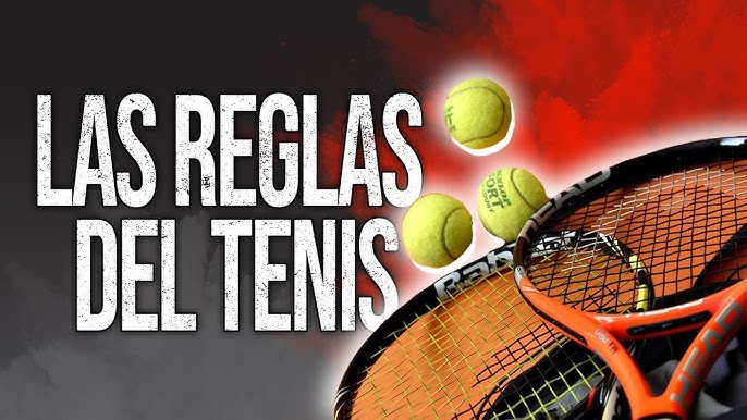 Reglas Básicas del Tenis y Pádel